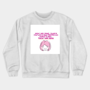 Funny Girl power quote Crewneck Sweatshirt